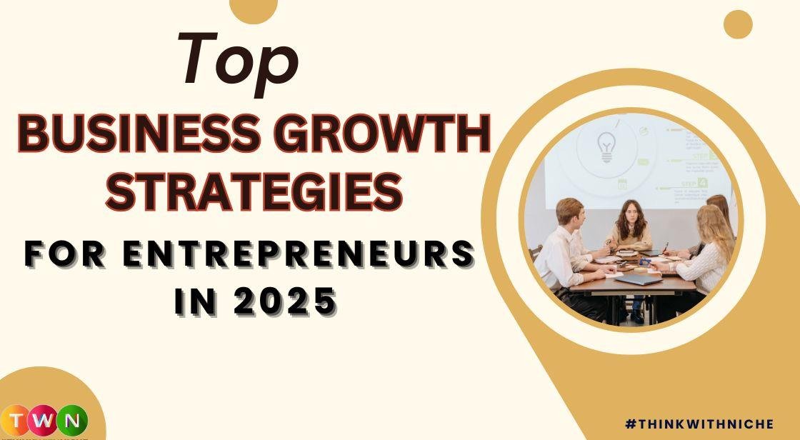 Essential Tips and Strategies for Entrepreneurs to Succeed in Business in 2025